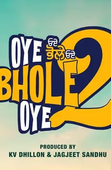 Oye Bhole Oye 2